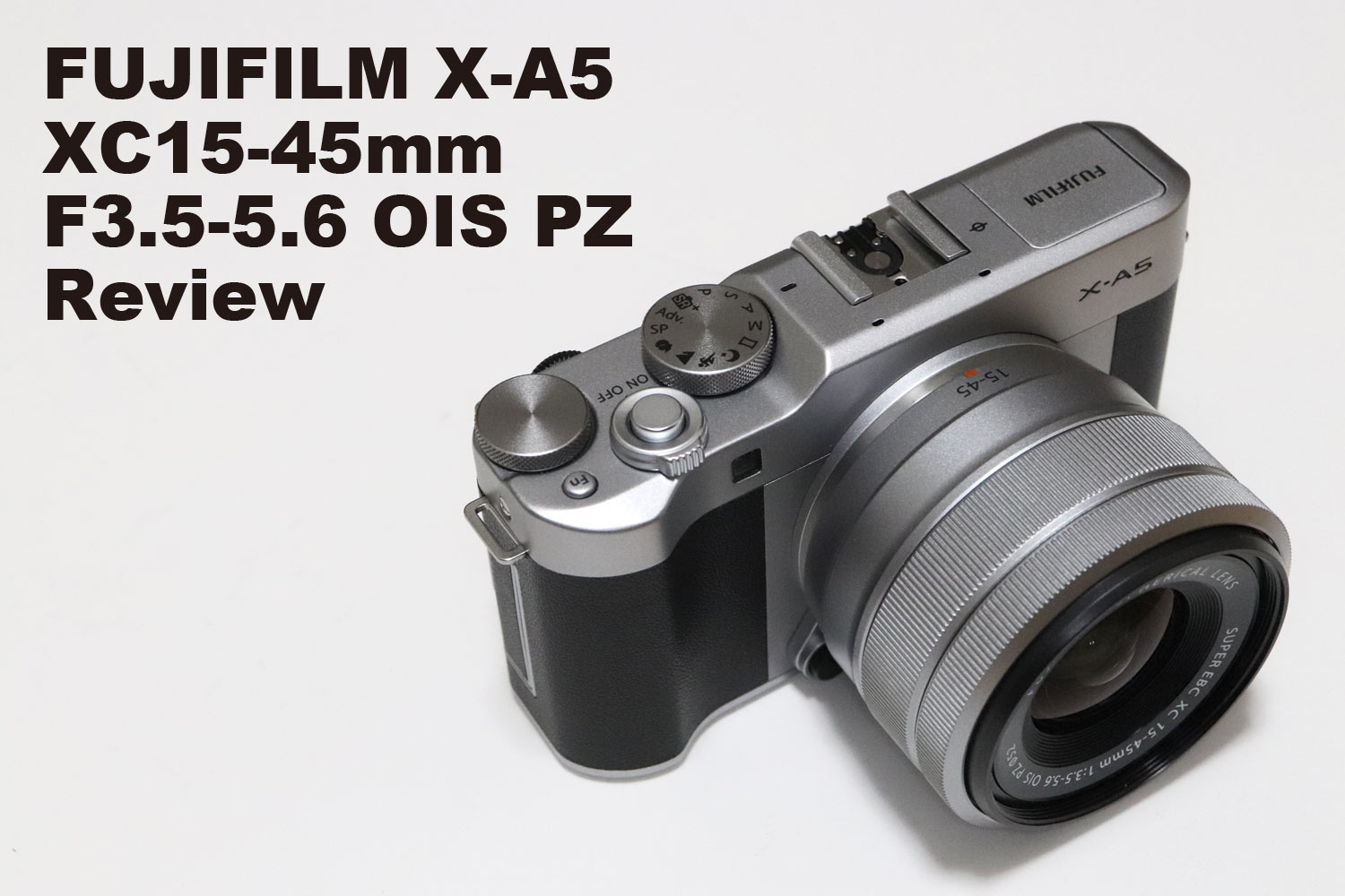 20180218025650j:plain FUJIFILM X-A5・XC15-45mmF3.5-5.6 OIS PZ