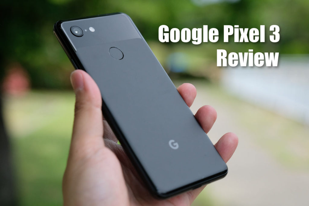 Google Pixel 3 レビュー