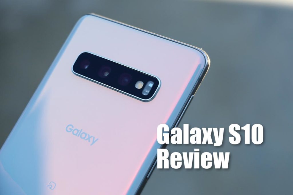 Galaxy S10 レビュー