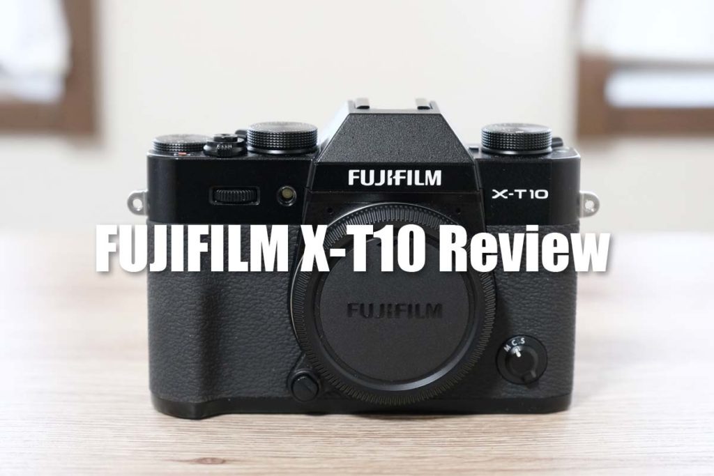 X-T10 レビュー