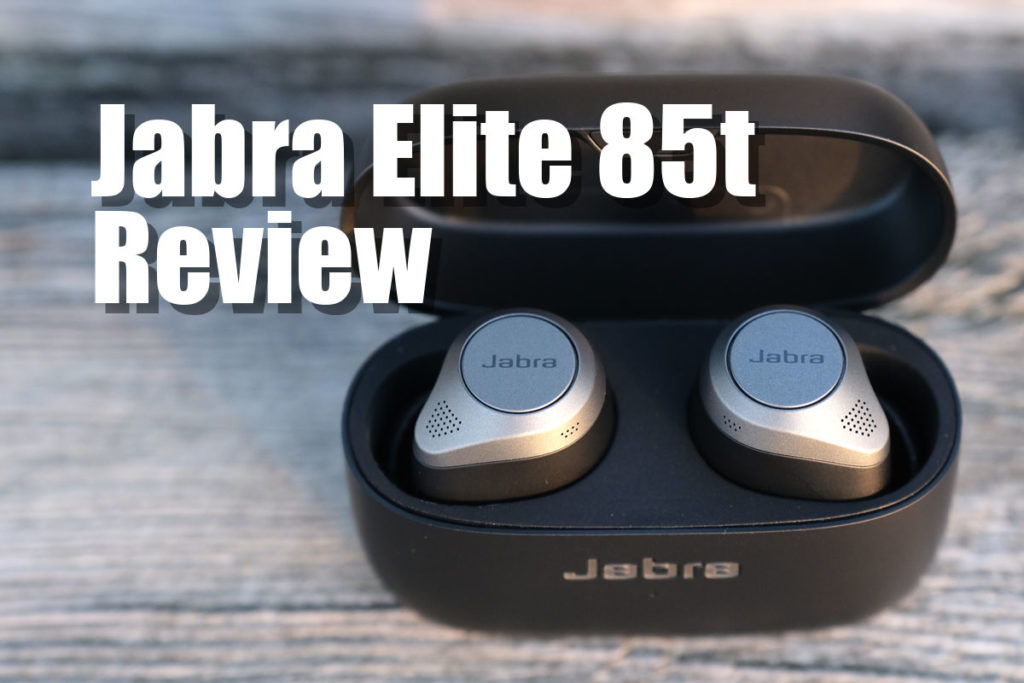 Jabra Elite 85t レビュー