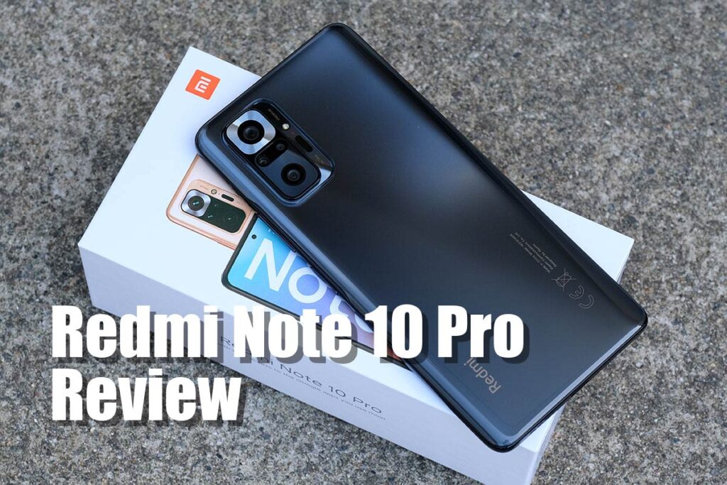 Redmi Note 10 Pro レビュー