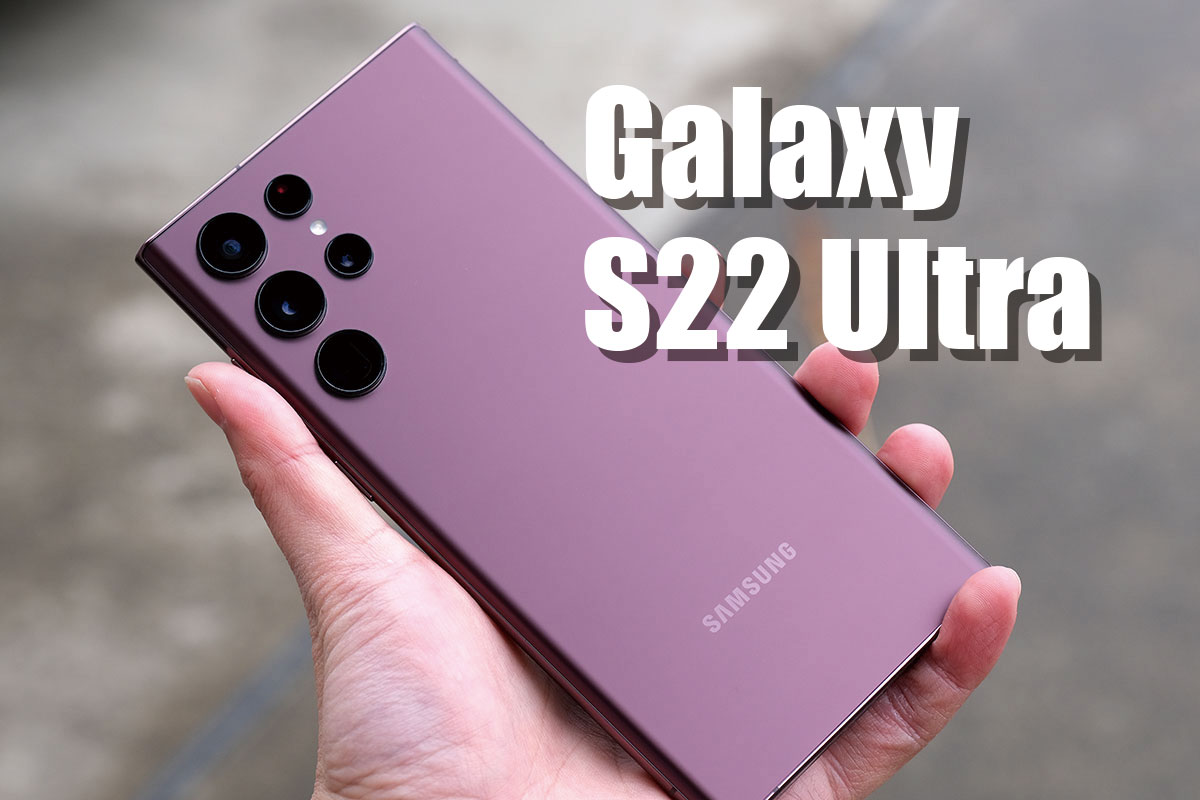 Galaxy S22 Ultra レビュー