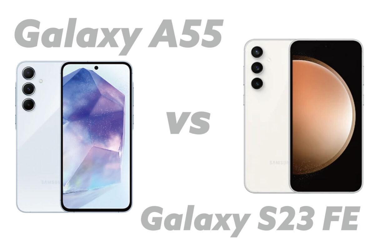 Galaxy A55・Galaxy S23 FE
