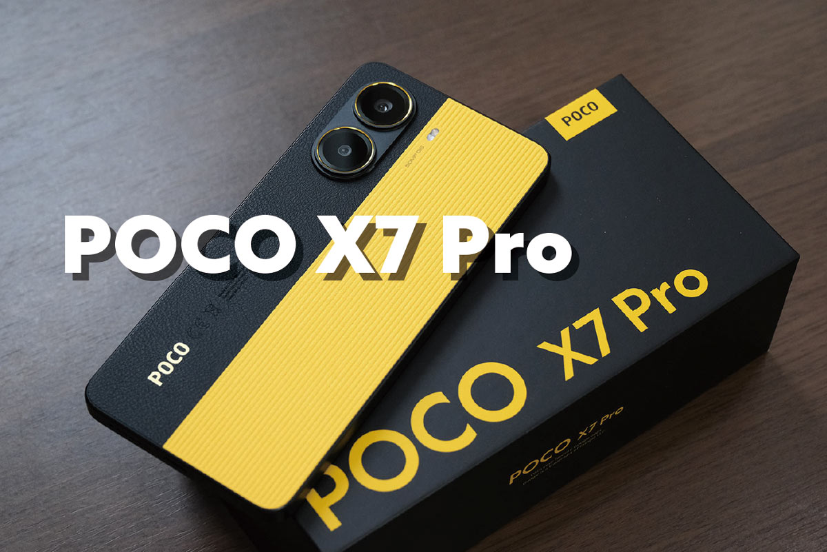 POCO X7 Pro レビュー