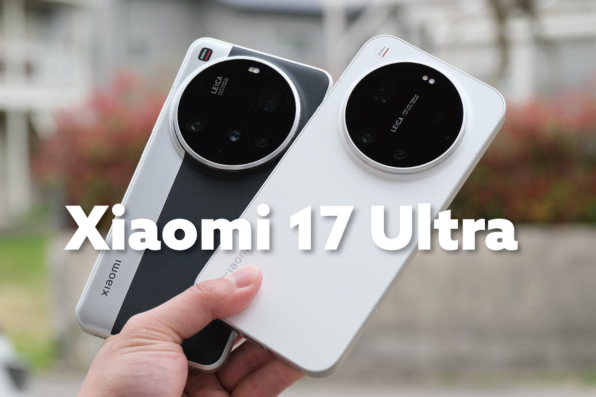 Xiaomi 17 Ultra レビュー
